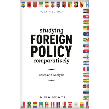 Studying Foreign Policy Comparatively: Cases and Analysis