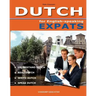 DUTCH for English-speaking Expats: Understand, read, write and speak Dutch