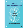 Dr.J's GRE Vocabulary: A Smart Guide