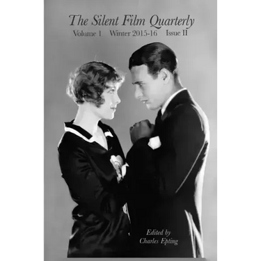 Silent Film Quarterly Issue 2