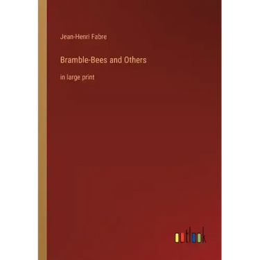 Bramble-Bees and Others: in large print