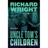 Uncle Tom's Children: Novellas