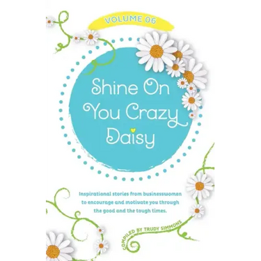 Shine On You Crazy Daisy - Volume 6