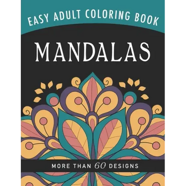Mandalas: An Easy Large Print Adult Coloring Book Activity for Alzheimer's Patients and Seniors With Dementia