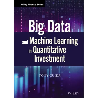 Big Data and Machine Learning in Quantitative Investment