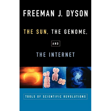 The Sun, the Genome, and the Internet: Tools of Scientific Revolutions