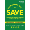 The Smartest Way to Save: Why You Can't Hang on to Money and What to Do About It