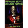 Midnight Movie Creature Feature