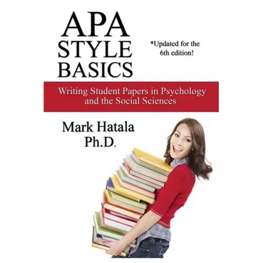 APA Style Basics: Writing Student Papers in Psychology and the Social Sciences
