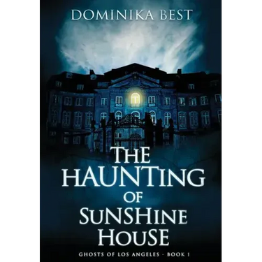 The Haunting of Sunshine House