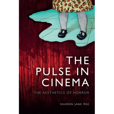 The Pulse in Cinema: The Aesthetics of Horror
