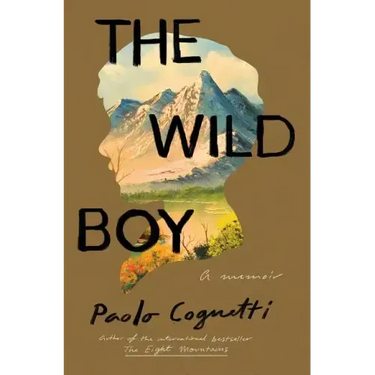 The Wild Boy: A Memoir