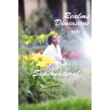 Realms and Dimensions of the Supernatural