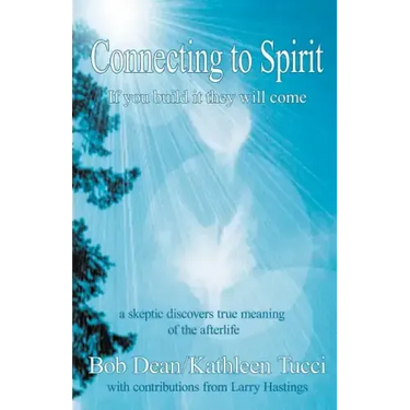 Connecting To Spirit If you build it, they will come