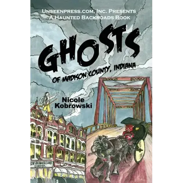 Ghosts of Madison County, Indiana