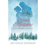 Snow and Mistletoe: Sweet Regency Easton Family Christmas