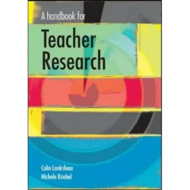 A Handbook for Teacher Research