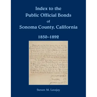 Index to the Public Official Bonds of Sonoma County, California, 1850-1892