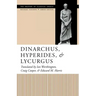 Dinarchus, Hyperides, and Lycurgus