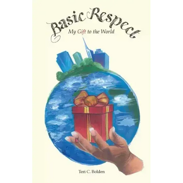 Basic Respect: My Gift to the World