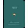 Glotta: A Poem (1721)