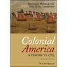 Colonial America: A History to 1763