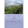 Not Once Did His Promises Fail