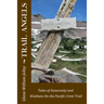 Trail Angels: Tales of Generosity and Kindness On the Pacific Crest Trail