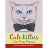 Cute Kitties On The Prowl - Adult Coloring Books Cats Edition