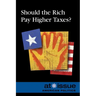 Should the Rich Pay Higher Taxes?