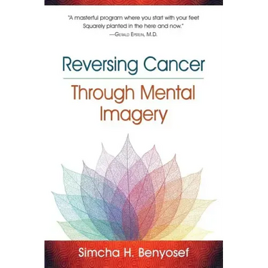 Reversing Cancer through Mental Imagery