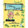 Tillie the Turtle