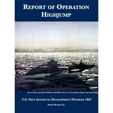 Report of Operation HighJump: U.S. Navy Antarctic Development Program 1947