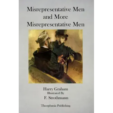 Misrepresentative Men and More Misrepresentative Men