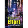 Worth the Effort: Complete Two Book Series