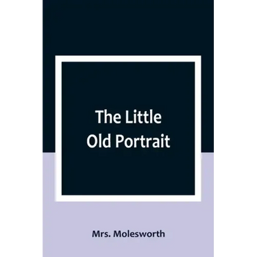 The Little Old Portrait