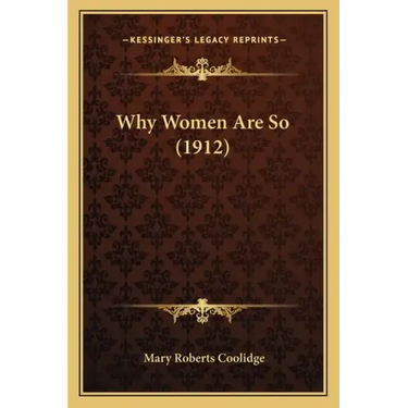 Why Women Are So (1912)