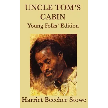 Uncle Tom's Cabin - Young Folks' Edition