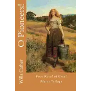 O Pioneers!
