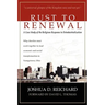 Rust to Renewal