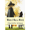 When I Was a Witch