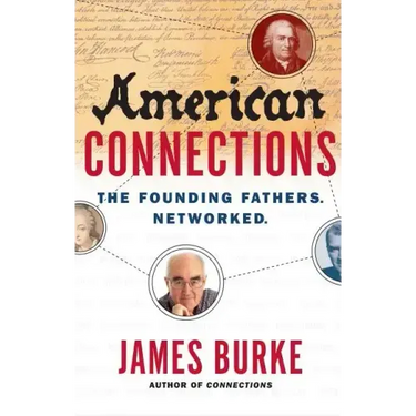 American Connections: The Founding Fathers. Networked.