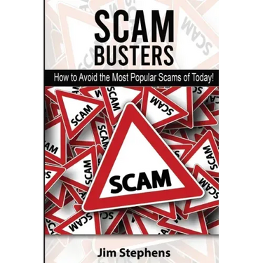 Scam Busters: How to Avoid the Most Popular Scams of Today!