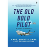 The Old Bold Pilot: A Pilot's Journey
