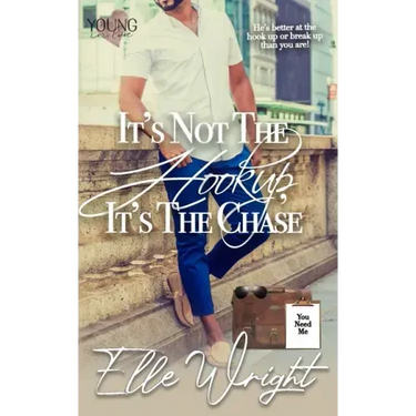 It's Not the Hookup, It's the Chase