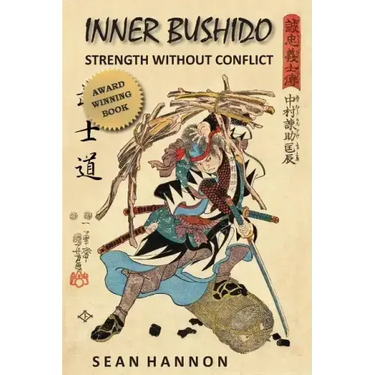 Inner Bushido - Strength Without Conflict