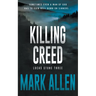 Killing Creed: A Lucas Stone / Primal Justice Novel