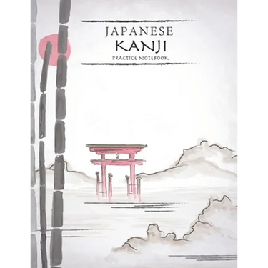 Japanese Kanji Practice Notebook: Nature Landscape Cover - Japan Kanji Characters and Kana Scripts Handwriting Workbook for Students and Beginners - J