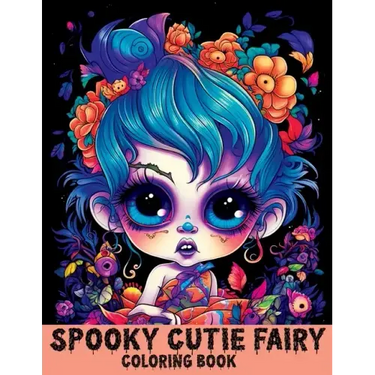 Spooky Cute Fairy: Coloring Book Features Cutie Creepy Fairies and Girls for Stress Relief & Relaxation