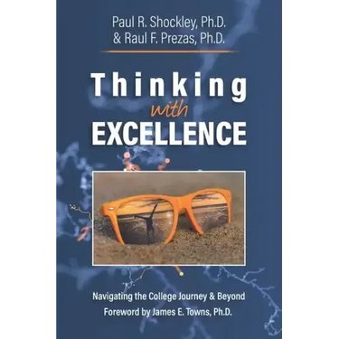 Thinking with Excellence: Navigating the College Journey and Beyond
